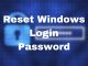 Reset Windows Login Password