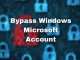 Bypass Windows Microsoft Account