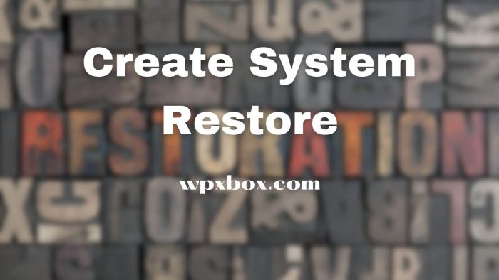 Create System Restore Point