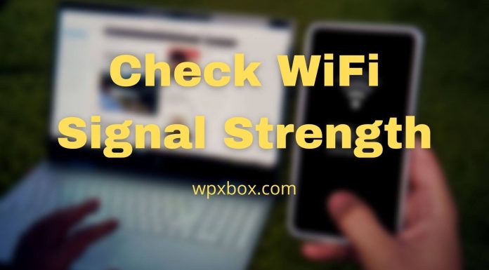 Check WiFi Signal Strength