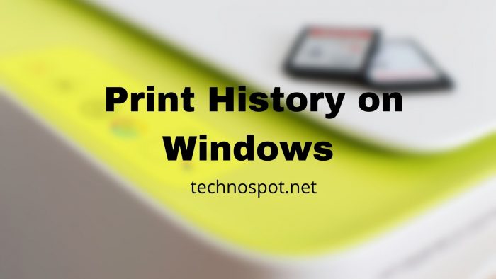 Print History on Windows