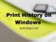 Print History on Windows