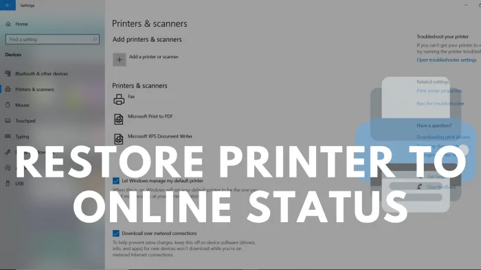 How to restore the Printer to online status in Windows 10