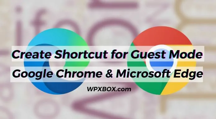 Create Shortcut for Guest Mode