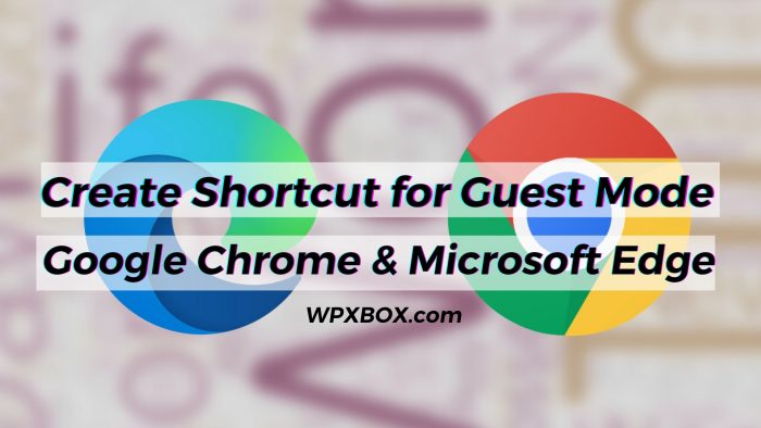 Create Shortcut for Guest Mode Edge Chrome