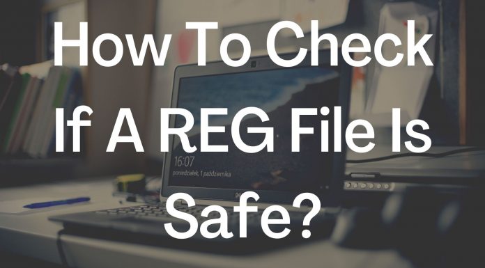 How To Check If A REG File Is Safe