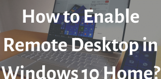 How to Enable Remote Desktop Windows 10 Home