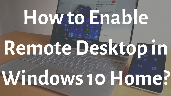 How to Enable Remote Desktop Windows 11/10 Home