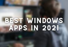 Best Windows Apps in 2021