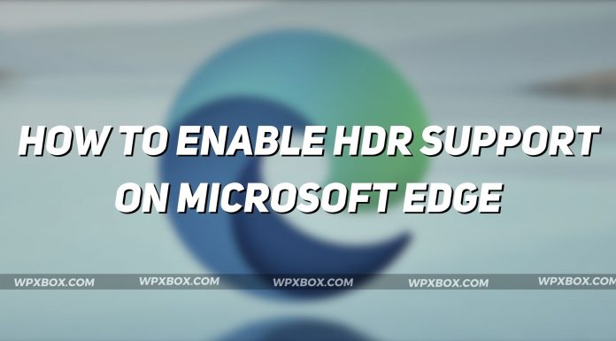 How to Enable HDR Support on Microsoft Edge