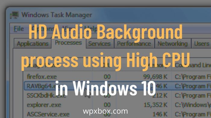 HD Audio Background process using High CPU in Windows