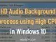 HD Audio Background process using High CPU in Windows
