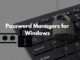 Best Free Password Managers for Windows 11/10