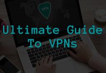 Ultimate guide to VPNs
