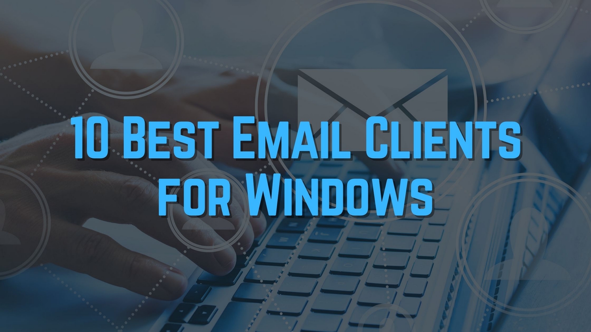 top-10-email-clients-for-windows-10-susagagas