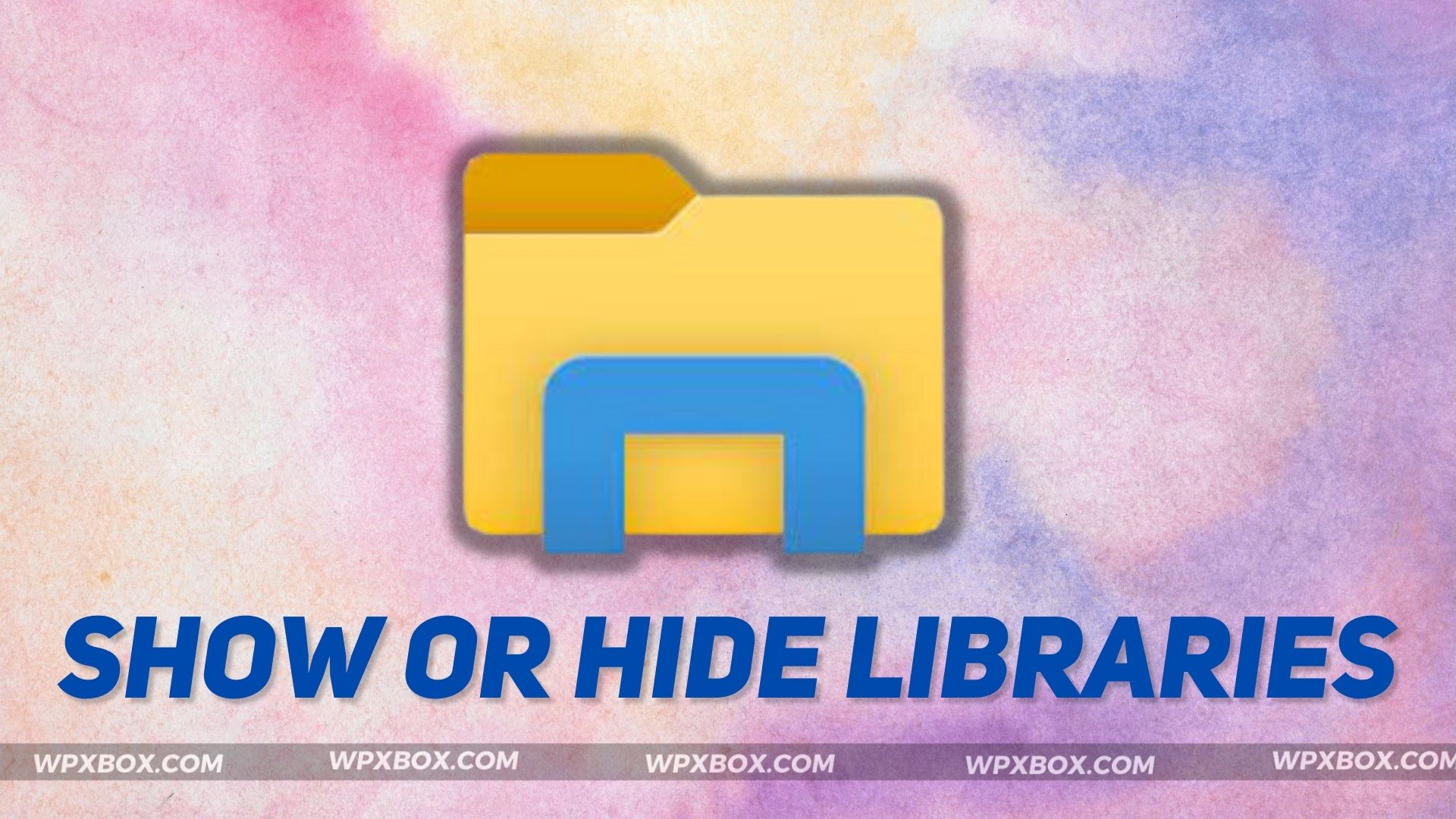 How to Show or Hide Libraries In Windows 11/10
