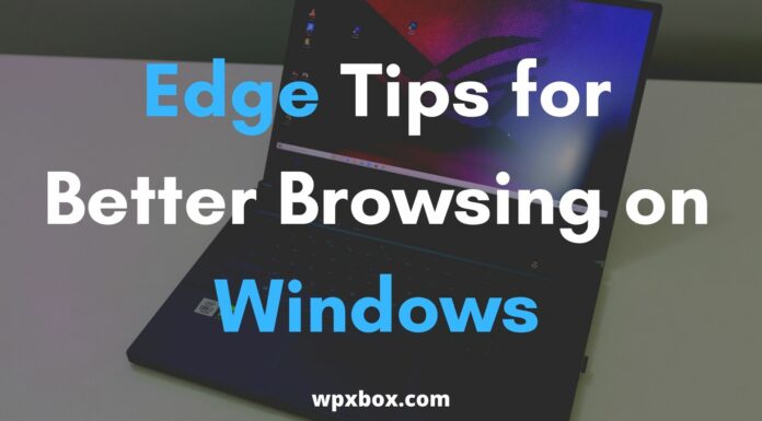 Edge Tips for Better Browsing on Windows