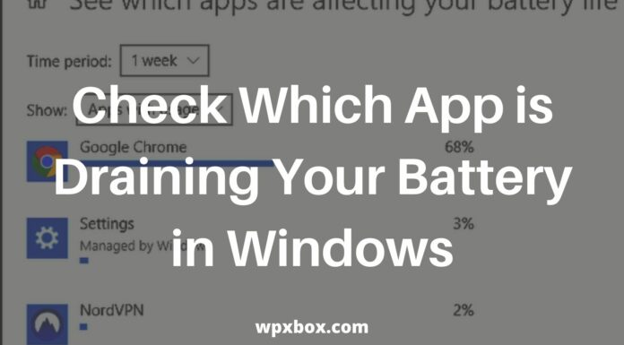 How To Check Which App is Draining Your Battery in Windows