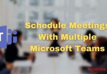 Schedule Meetings With Multiple Microsoft Teams