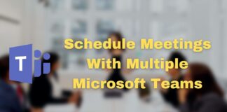Schedule Meetings With Multiple Microsoft Teams