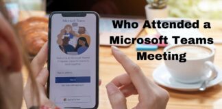 Who Attended a Microsoft Teams Meeting