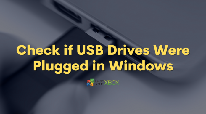 Check if USB Drives Were Plugged in Windows