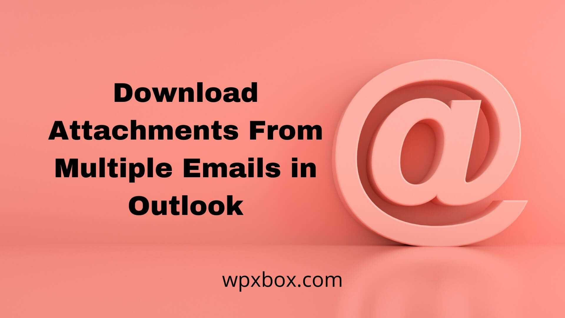 outlook download all attachments from multiple emails mac