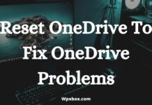 Reset OneDrive To Fix OneDrive Problems