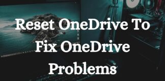 Reset OneDrive To Fix OneDrive Problems