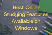 Best Online Studying Features Available on Windows