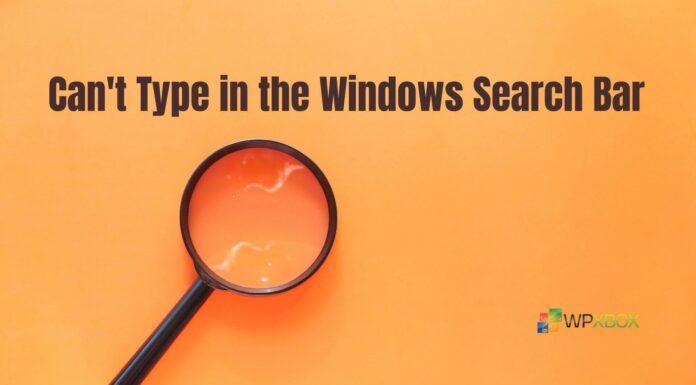 Fix: Can't Type in the Windows Search Bar
