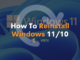 How to Reinstall Windows 11/10 (Complete Guide)