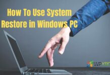 How To Use System Restore in Windows PC