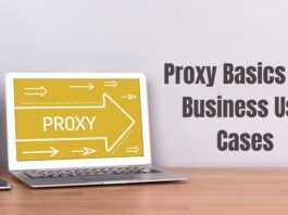 Proxy Basics and Business Use Cases