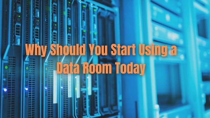 Why Should You Start Using a Data Room Today