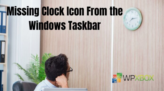 Missing Clock Icon From the Windows Taskbar