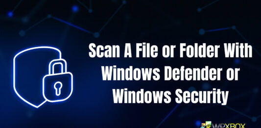 Scan A File or Folder With Windows Defender or Windows Security