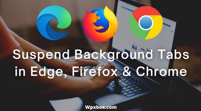 Suspend Background Tabs in Edge Firefox Chrome