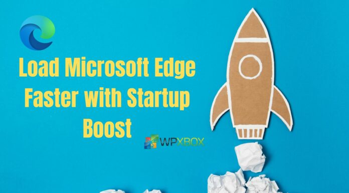 Load Microsoft Edge Faster with Startup Boost