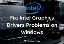 Fix Intel Graphics Drivers Problems on Windows