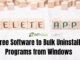 Free Software to Bulk Uninstall Programs from Windows