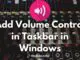 Add Volume Control in Taskbar in Windows
