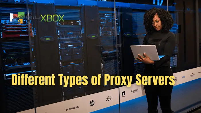 Different Types of Proxy Servers