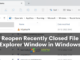 Reopen Recently Closed File Explorer Window in Windows