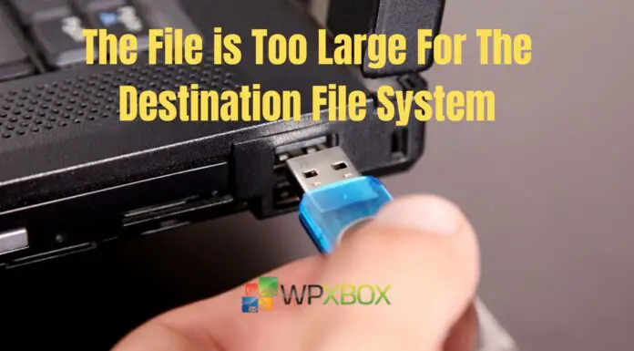 The File is Too Large For The Destination File System