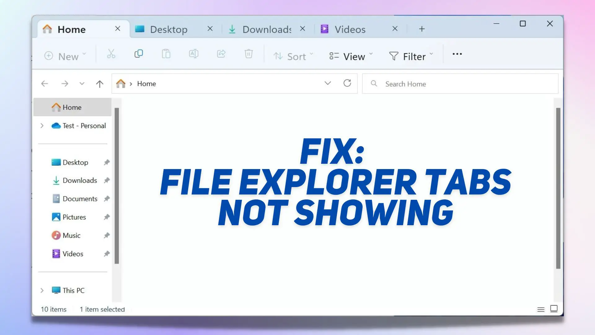 Fix: Windows File Explorer Tabs Are Not Showing