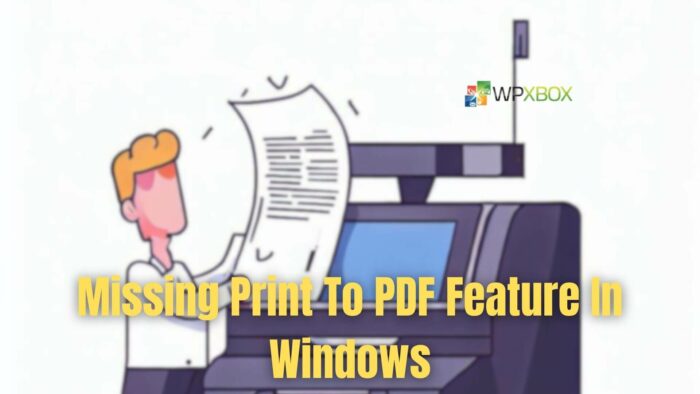 Missing Print To PDF Feature In Windows