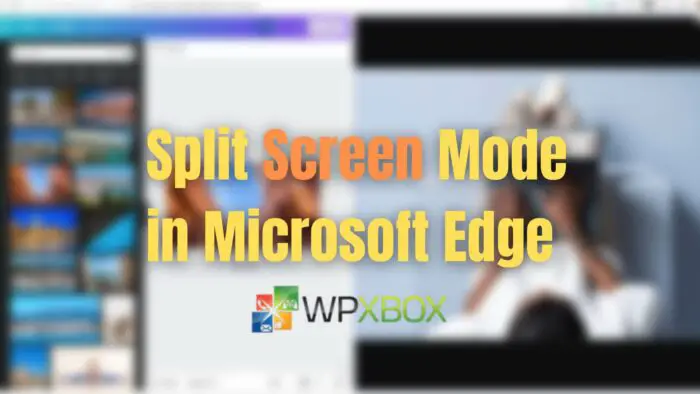  Split Screen Mode in Microsoft Edge