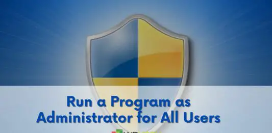 Run a Program as Administrator for All Users