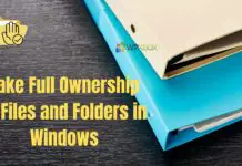 Take Full Ownership of Files and Folders in Windows